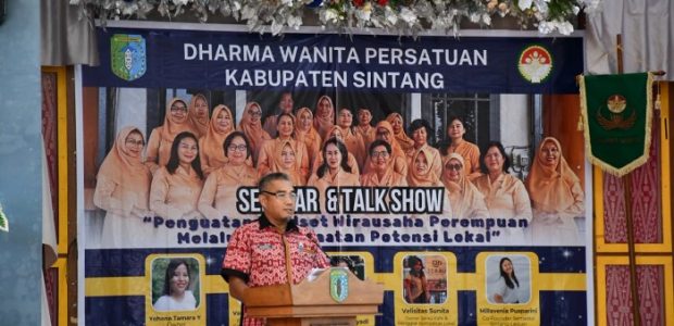 Asisten III Setda Sintang Buka Seminar Penguatan Wirausaha Kaum Perempuan